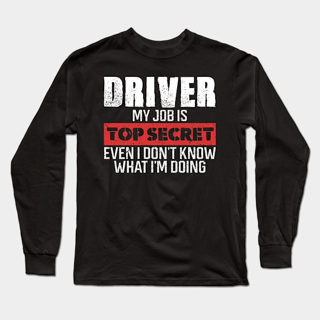 Driver gifts Long Sleeve T-Shirt by SerenityByAlex